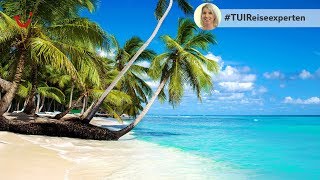 TUI Reiseexperten Tipps  Urlaub in der Dominikanischen Republik [upl. by Florina644]