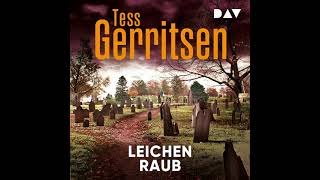 Tess Gerritsen  Leichenraub Teil 2  Hörbuch Komplett [upl. by Engis]