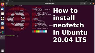 How to install neofetch in Ubuntu 2004 LTS 2022 [upl. by Daphene79]