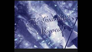 The Guardian Slowed Version  WhitElla [upl. by Nnylhsa215]