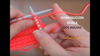 Aprende a hacer una disminución doble en dos agujas [upl. by Coke291]