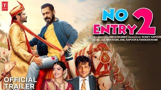 No Entry 2 Official Trailer  Official Update  Salman Khan  Anil Kapoor  Anees Bazmee  Boney K [upl. by Agamemnon]