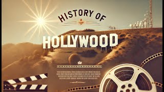 The History of Hollywood  Hollywood History In 5 Minutes  History of hollywood  The Historian [upl. by Helaina]