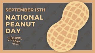 National Peanut Day  September 13th 2024  National Day Calendar [upl. by Maddis]