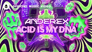 Anderex  ACID is my DNA Official Video [upl. by Atiuqam]