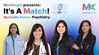 Psychiatry Match  Its a Match  Specialty Series by MedAngle [upl. by Ocnarfnaig]