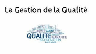 La Gestion de la Qualité [upl. by Keating]