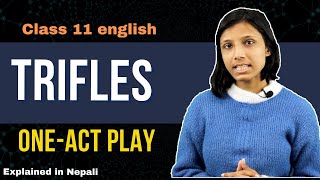 Trifles Summary in Nepali  By Susan Glaspell  Class 11 English  NEB  Gurubaa [upl. by Willin401]