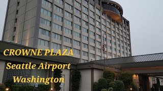 Crowne Plaza Seattle Airport Hotel Tour and Review seattle seattlewashington tacoma [upl. by Jari]