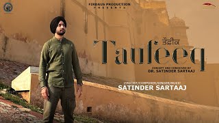 Taufeeq  Satinder Sartaaj  Travel Diaries  New Punjabi Song 2024  Latest Punjabi Song 2024 [upl. by Hallock]