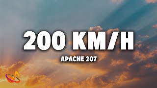 Apache 207  200 kmh Lyrics [upl. by Ahsirahc]