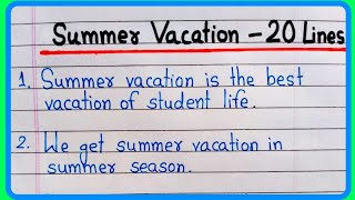 20 Lines On Summer Vacation Essay In English  Essay On Summer Vacation  Summer Vacation Essay [upl. by Yatnahc]