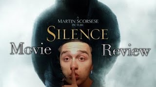 Silence  Movie Review [upl. by Trofmoc]