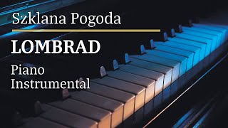 Lombard Szklana Pogoda Piano Karaoke Version [upl. by Brenn]