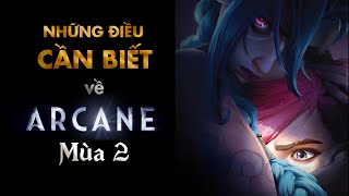 Những Điều Cần Biết Trước Khi Xem ARCANE Mùa 2 [upl. by Lonee984]