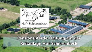 PensionspferdeHaltung auf der Reitanlage HofSchierenbeck [upl. by Harod]