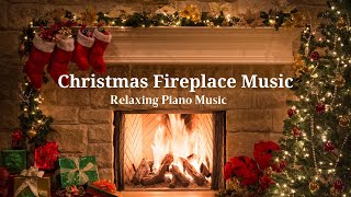 Christmas Fireplace Music  Relaxing Christmas Jazz Piano  Cozy Winter Ambience [upl. by Eph82]