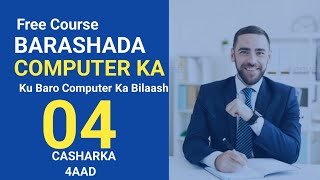 Casharka 4aad Barashada Computer 🖥 [upl. by Lahpos]