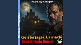 Kapitel 04  Geisterjäger Carnacki  Das pfeifende Zimmer [upl. by White]