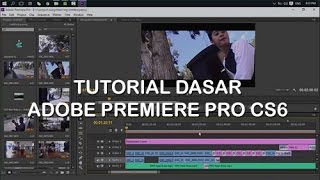 Tutorial Dasar Adobe Premiere Pro cs6 [upl. by Attehcnoc]