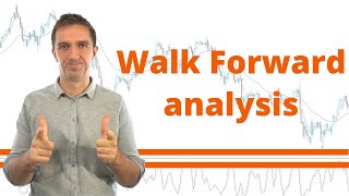 Walk Forward Analysis Free Lecture [upl. by Hilliary598]