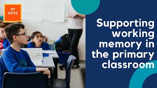 Supporting working memory in the primary classroom [upl. by Julis]