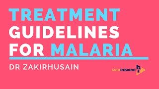 New Guidelines for Treatment of Malaria India [upl. by Nolahc]