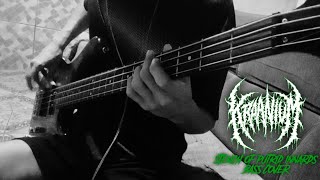 Kraanium  Stench Of Putrid Innards Bass Cover [upl. by Eliot593]