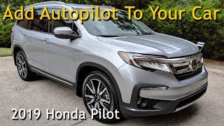 Add Autopilot To Your Car  2019 Honda Pilot OpenPilot Demo [upl. by Einama945]