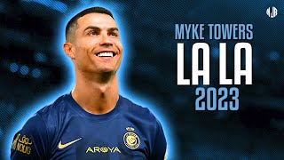 Cristiano Ronaldo ● LALA  Myke Towers ᴴᴰ [upl. by Euqinay]