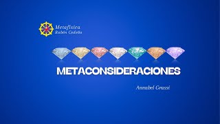 METACONSIDERACIONES ANNABEL GRASSI [upl. by Osmond]