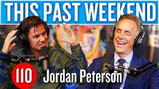 Jordan Peterson  This Past Weekend 110 [upl. by Kciredes]