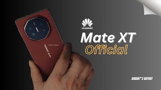 Huawei Mate XT Official First Look  Huawei Triple Folding Phone [upl. by Ihcas]