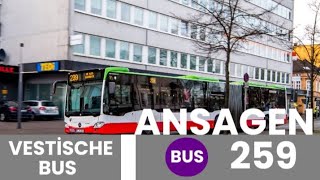 Vestische  Gladbeck Goetheplatz  Gelsenkirchen Buererstr Bus 259 Ansagen [upl. by Audrey]