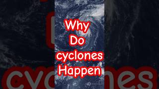 Why do cyclones happen [upl. by Irolam]