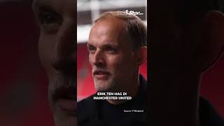 TUCHEL LEBIH PILIH TIMNAS INGGRIS DARIPADA MAN UNITED [upl. by Otte]