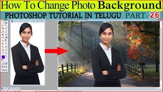 Learn Photoshop 26 How to change photo background in Photoshop in Telugu Video Tutorial [upl. by Juni]