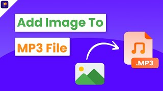 How to Add Image to MP3 Files 2 Super Easy Methods [upl. by Eimmas399]