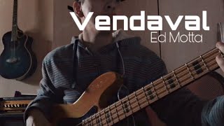 Ed Motta  Vendaval Cover bass [upl. by Ys]