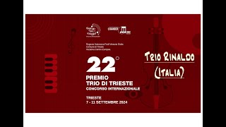 22º Premio Trio di Trieste Trio Rinaldo  Ludwig van Beethoven Trio in sol maggiore op1 2 [upl. by Dawkins]