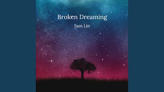 Broken Dreaming [upl. by Waldack]