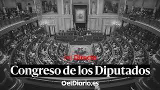 🔴 DIRECTO  Pleno en el CONGRESO DE LOS DIPUTADOS [upl. by Sirred]