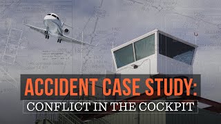 Accident Case Study Conflict in the Cockpit [upl. by Viviene626]