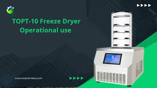 How to use TOPT 10 freeze dryer lyophilizer [upl. by Yee]