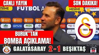 🔥Okan Buruk Basın Toplantısı Maç Sonu Galatasaray 2 1 Beşiktaş ⚽🚨  Galatasaray Transfer haberleri [upl. by Ielarol]