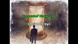 Krzysztof Krawczyk  Chciałem być  karaoke [upl. by Merri804]