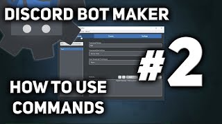 Discord Bot Maker Tutorial 2  How to use Commands [upl. by Adlaremse]