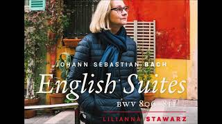 J S Bach  English Suites BWV 806–811 – L Stawarz [upl. by Auroora]