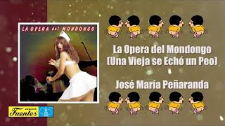 La Ópera Del Mondongo Una Vieja Se Echó Un Peo [upl. by Ariad]