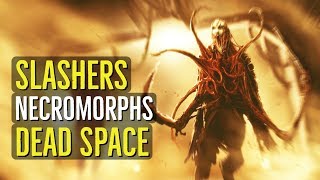 Slashers NECROMORPHS Dead Space Explained [upl. by Xenia672]